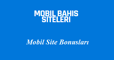 Mobil Site Bonusları