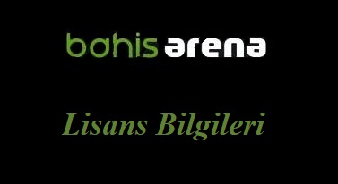 Bahisarena Lisans bilgileri