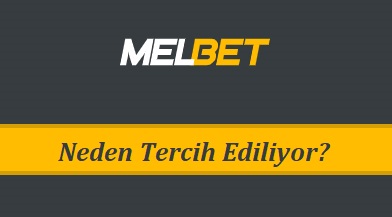 Melbet Neden Tercih Ediliyor