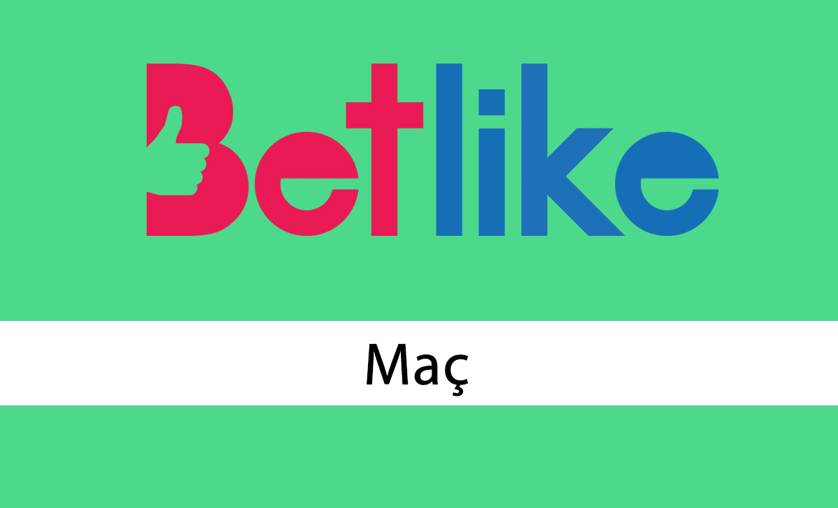 Betlike Maç