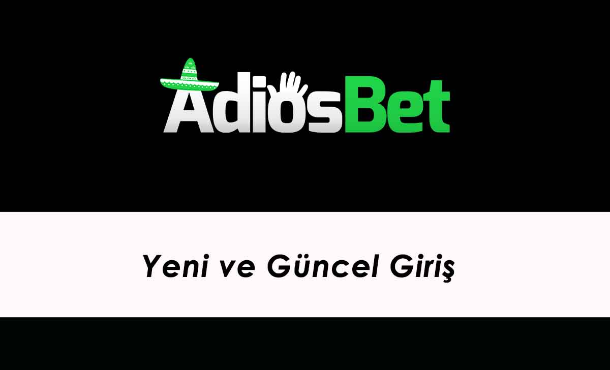 Adiosbet Yeni ve Güncel Giriş