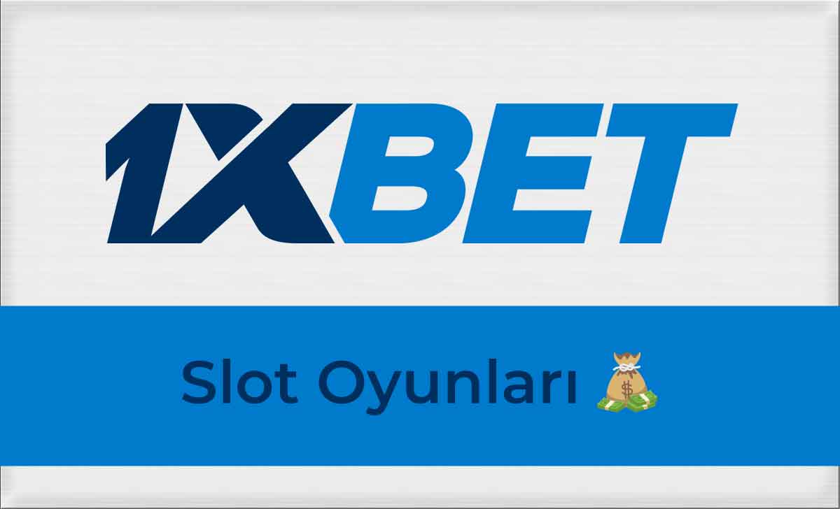 1xbet Slot Oyunları