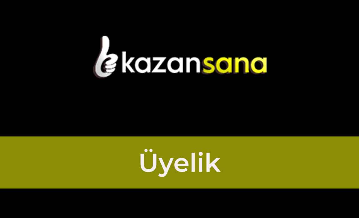 Kazansana Üyelik