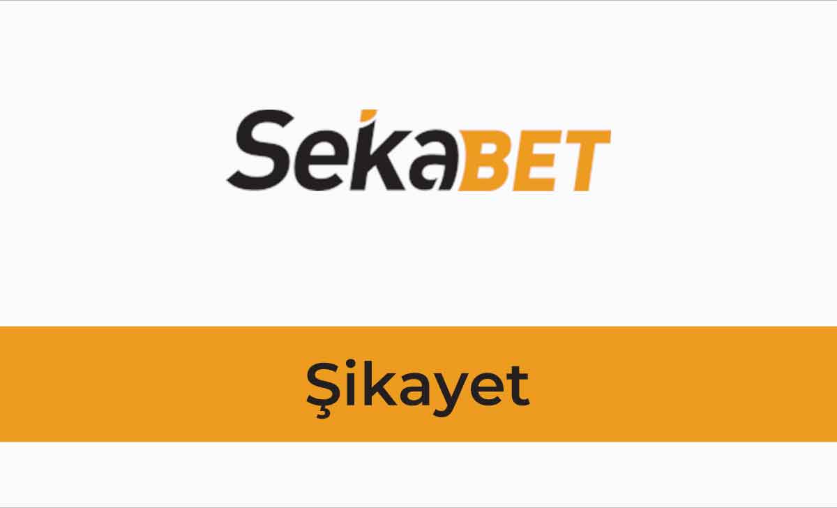 Sekabet Şikayet