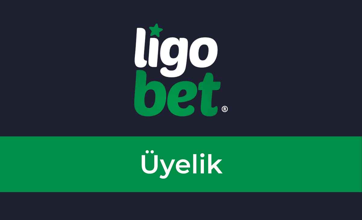 Ligobet Üyelik