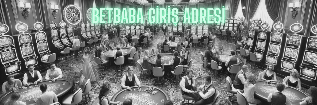 Betbaba Giriş Adresi