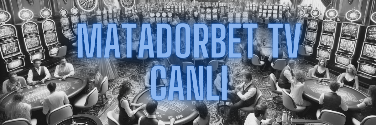 Matadorbet TV Canlı