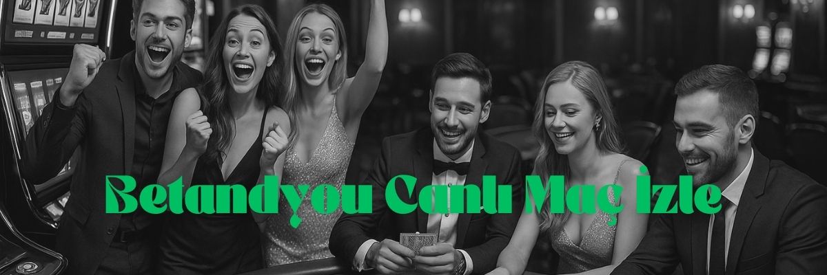 Betandyou Canlı Maç İzle